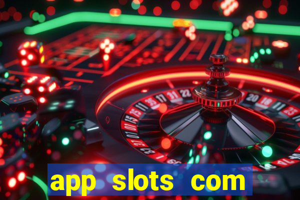 app slots com bonus de cadastro