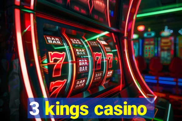 3 kings casino