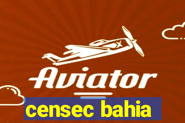 censec bahia