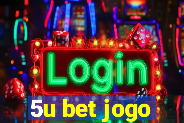 5u bet jogo