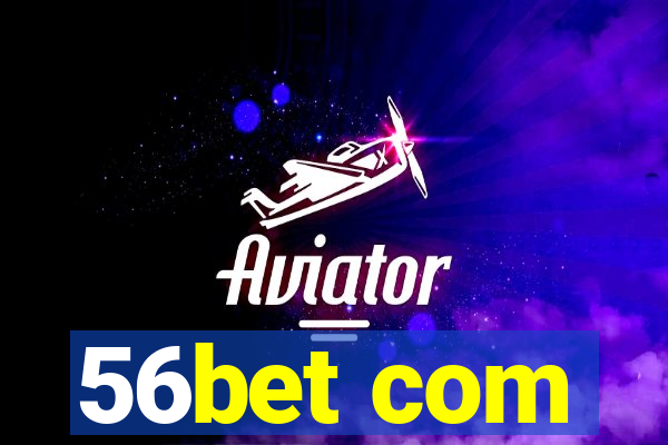 56bet com