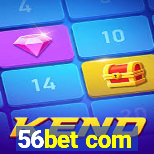 56bet com