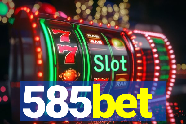 585bet