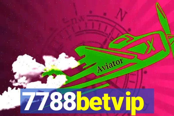 7788betvip