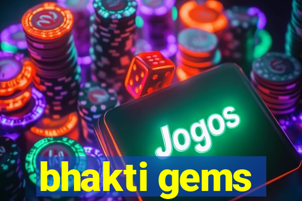 bhakti gems