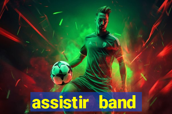 assistir band sports ao vivo gratis