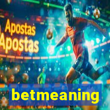 betmeaning