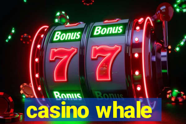 casino whale