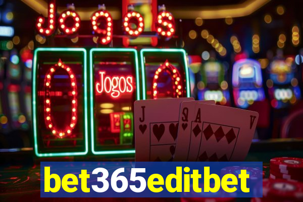 bet365editbet