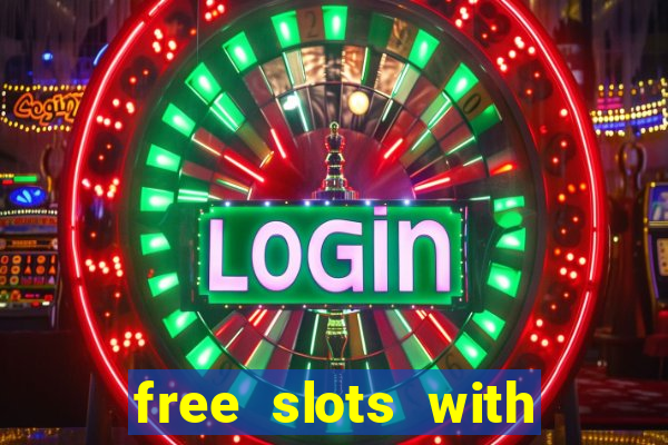 free slots with free games