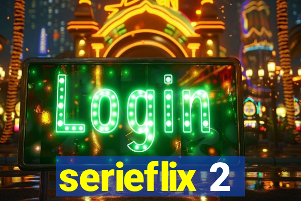 serieflix 2