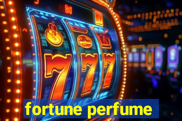 fortune perfume