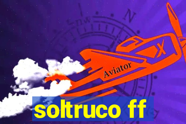 soltruco ff