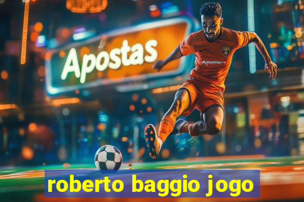 roberto baggio jogo