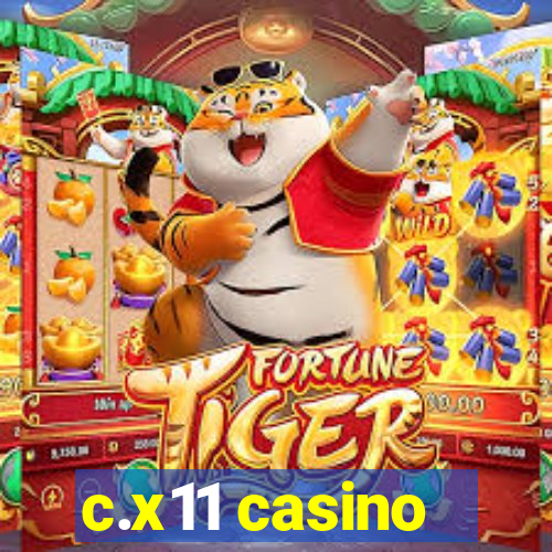 c.x11 casino