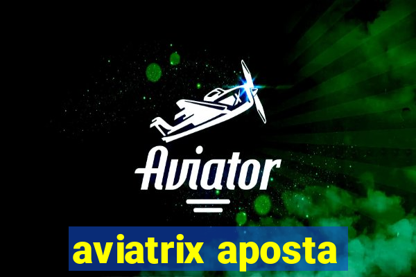 aviatrix aposta