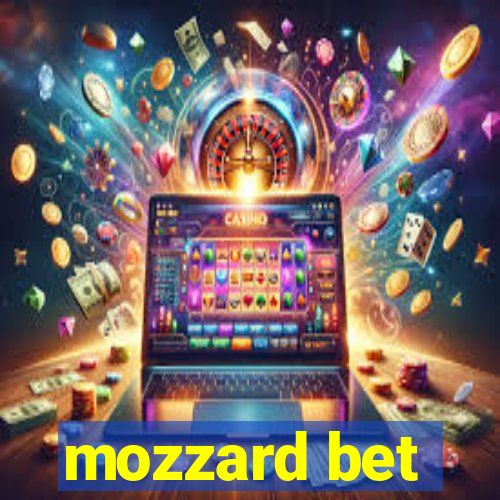 mozzard bet