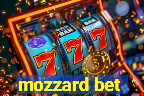 mozzard bet