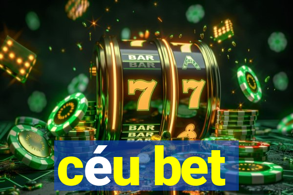 céu bet