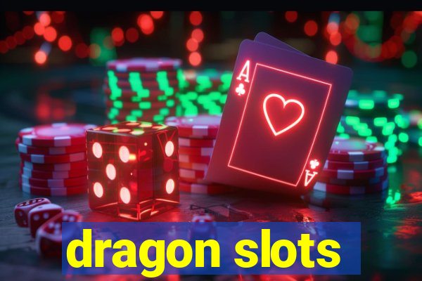 dragon slots