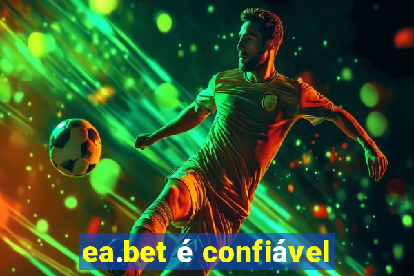 ea.bet é confiável