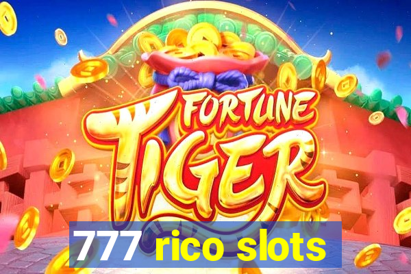 777 rico slots