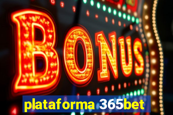 plataforma 365bet