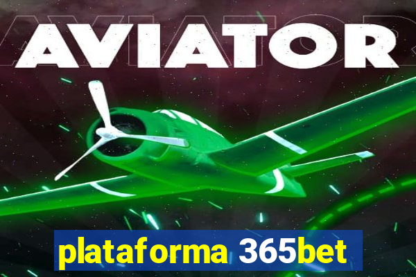 plataforma 365bet