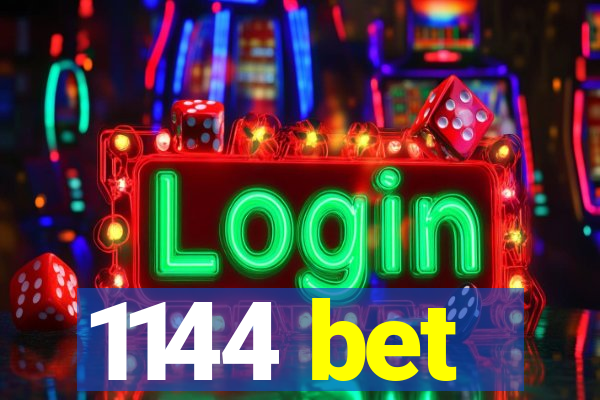 1144 bet