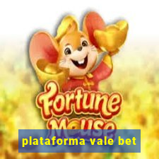 plataforma vale bet