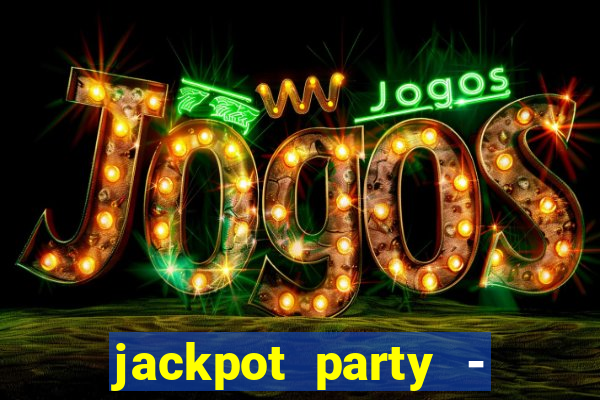 jackpot party - happy vegas