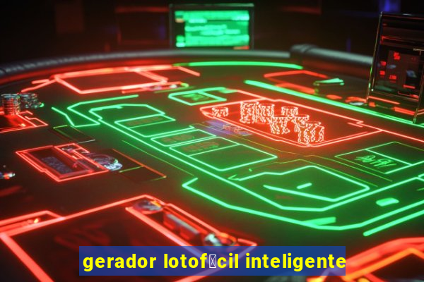 gerador lotof谩cil inteligente