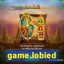 game.lobied