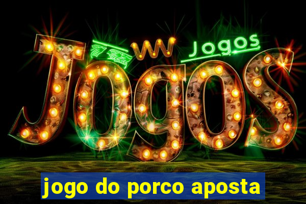 jogo do porco aposta