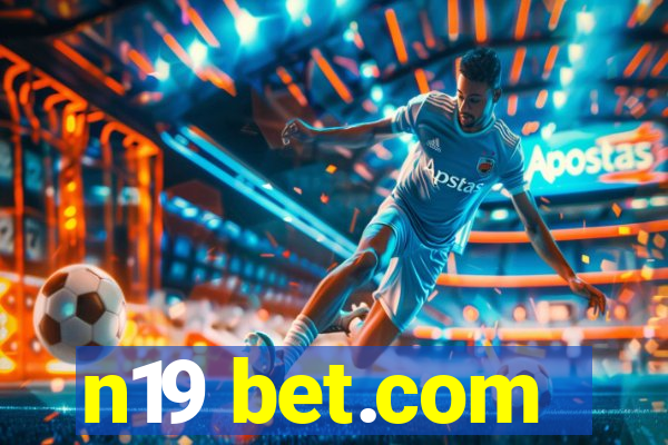 n19 bet.com