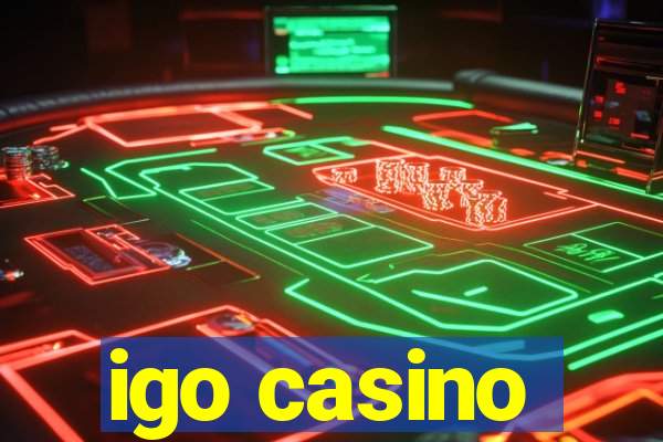 igo casino