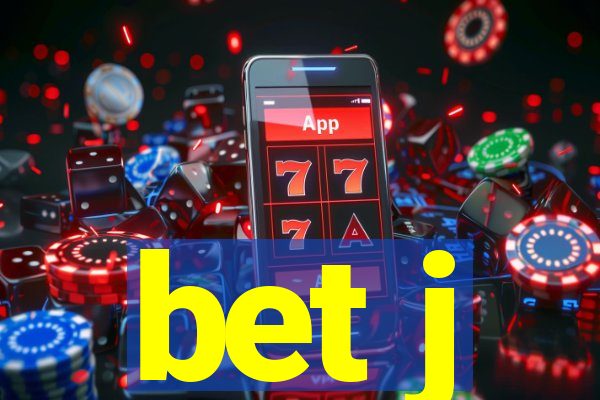 bet j