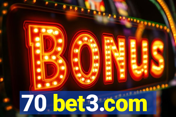 70 bet3.com