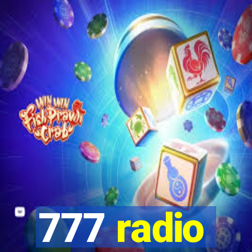 777 radio