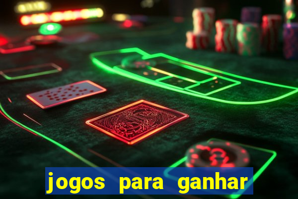 jogos para ganhar dinheiro seguro