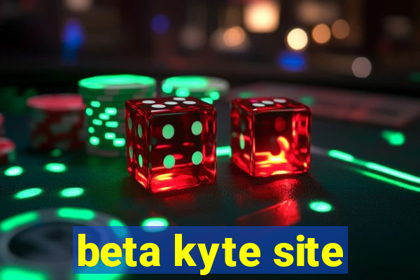 beta kyte site