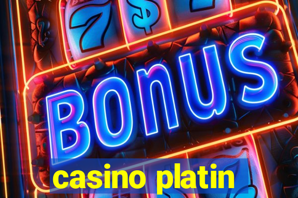 casino platin