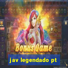 jav legendado pt