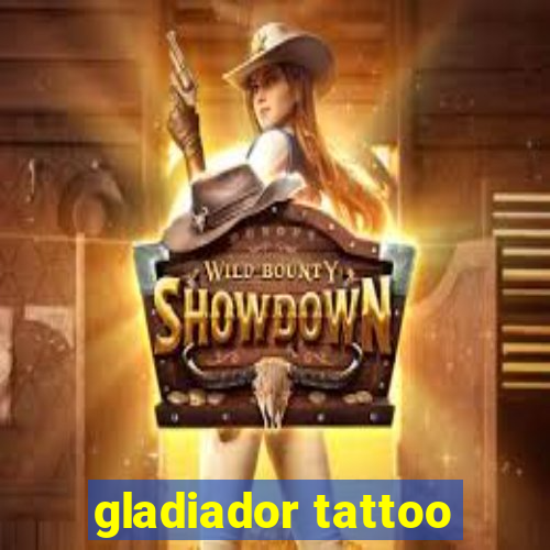 gladiador tattoo