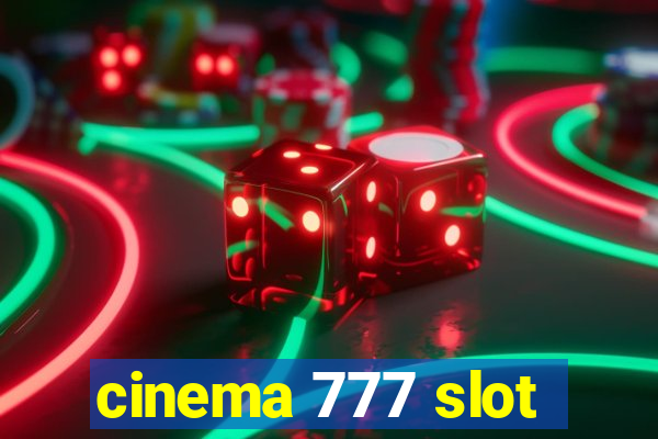 cinema 777 slot