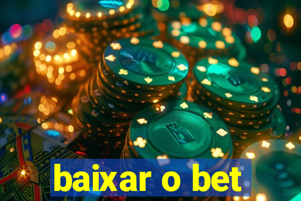 baixar o bet