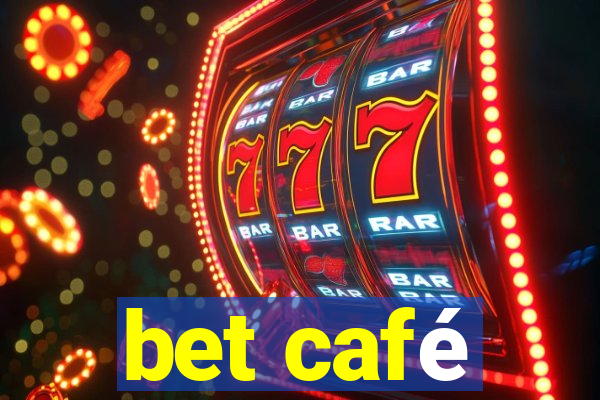 bet café