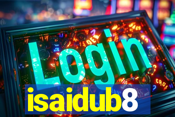 isaidub8