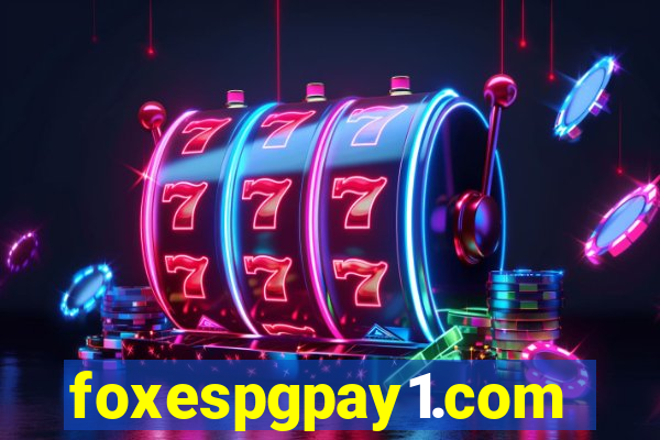 foxespgpay1.com