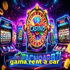 gama rent a car